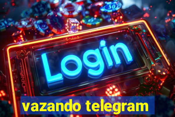 vazando telegram